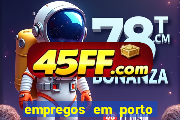 empregos em porto seguro bahia